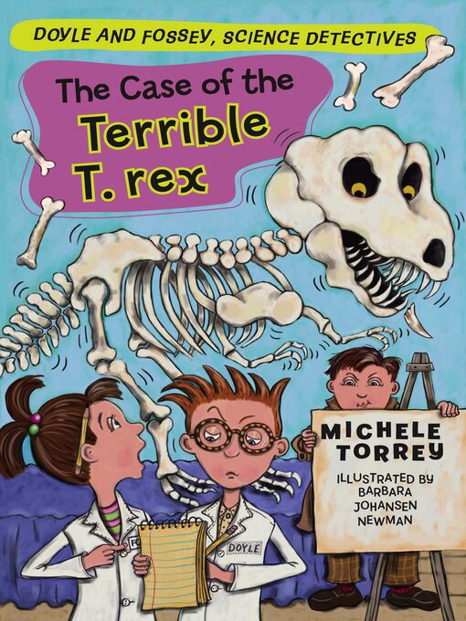 Title details for The Case of the Terrible T. rex by Michele Torrey - Available